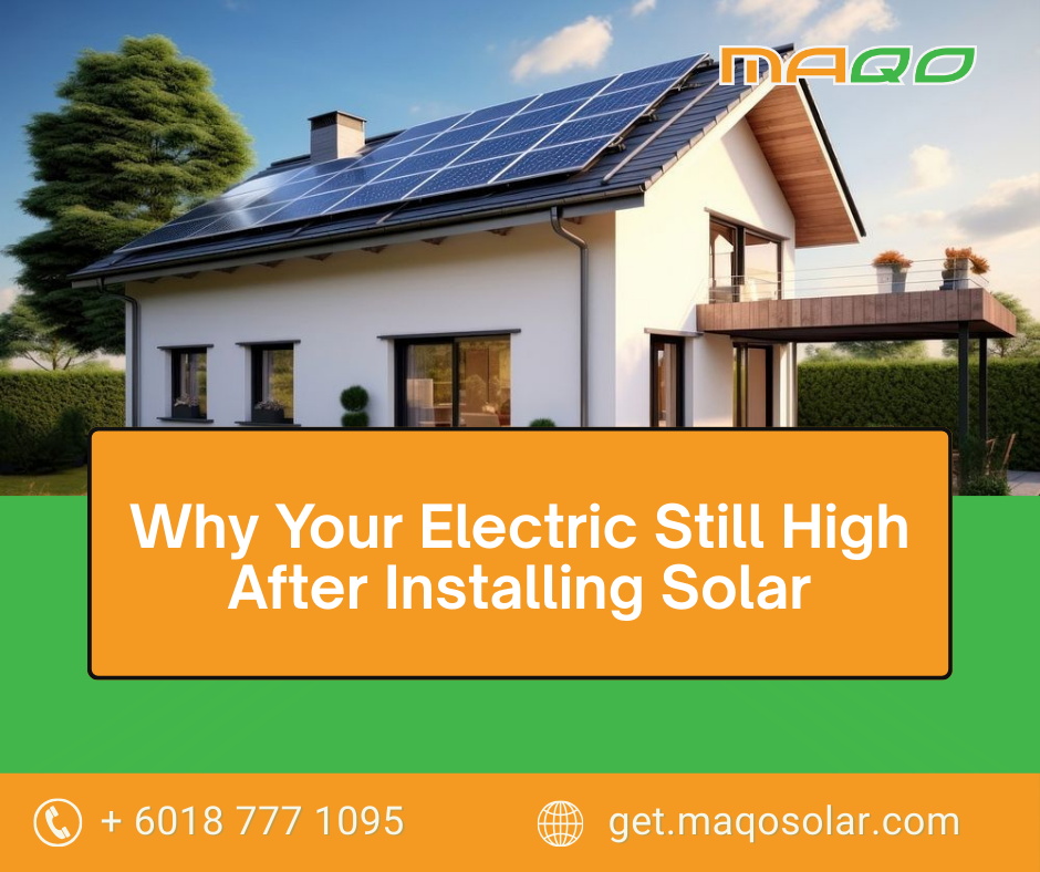 Why Your Electric Still High After Installing Solar